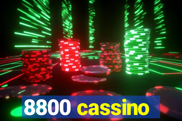 8800 cassino