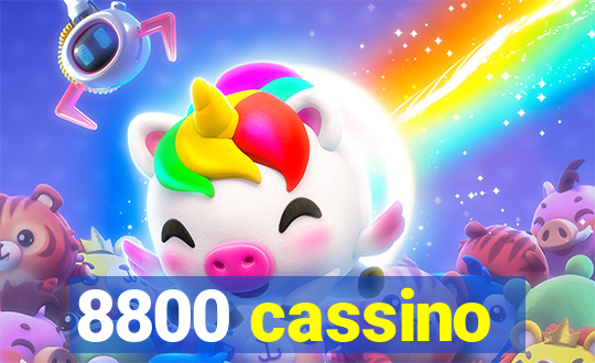 8800 cassino