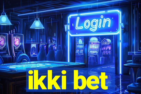 ikki bet