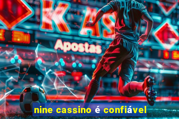 nine cassino é confiável