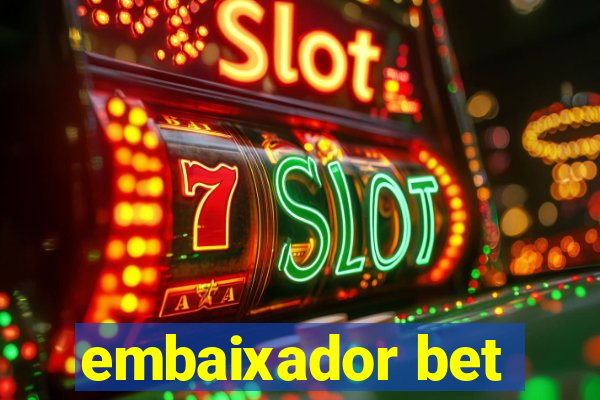 embaixador bet