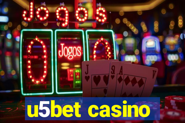 u5bet casino