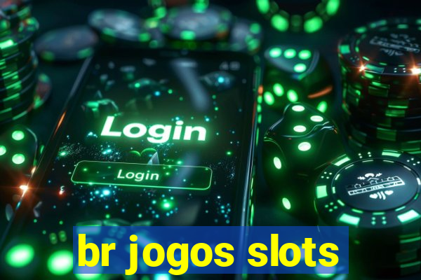 br jogos slots