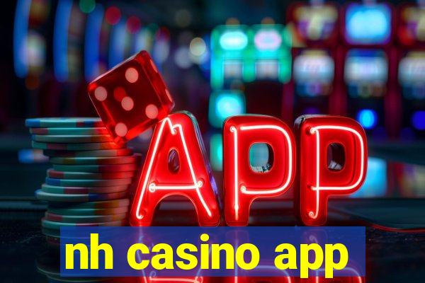 nh casino app