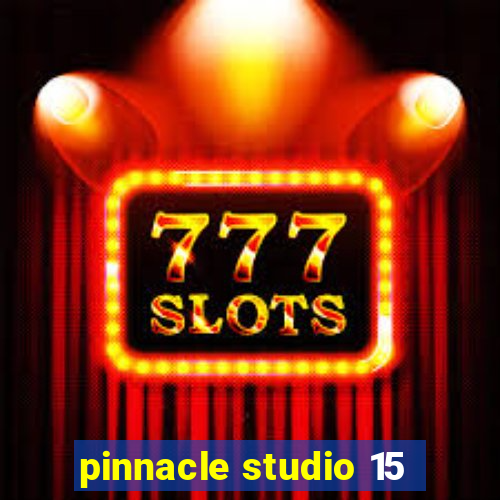 pinnacle studio 15