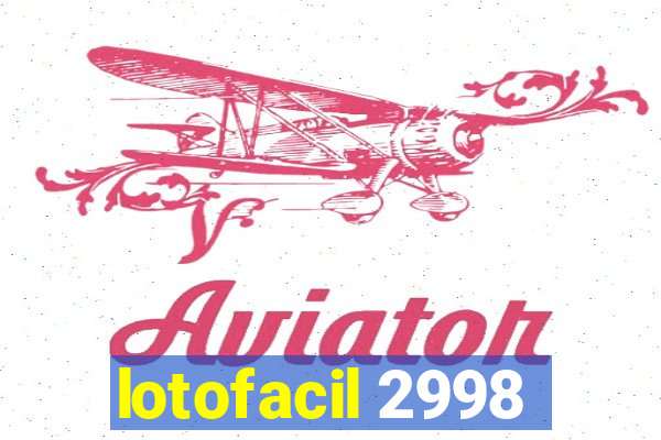 lotofacil 2998