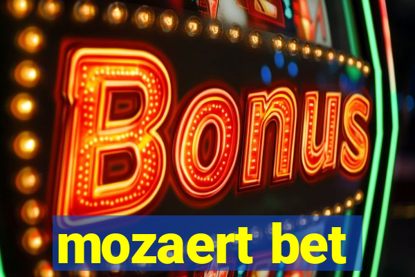 mozaert bet