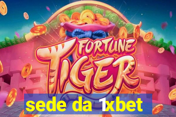 sede da 1xbet