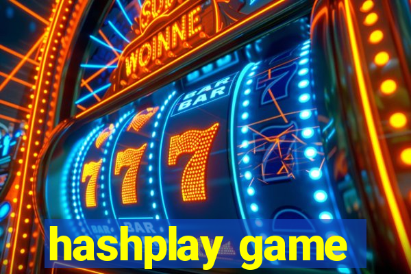 hashplay game