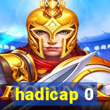 hadicap 0