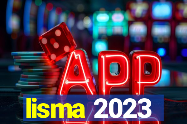 lisma 2023