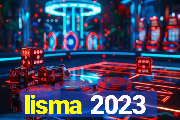 lisma 2023