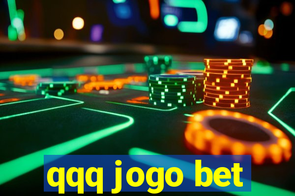 qqq jogo bet