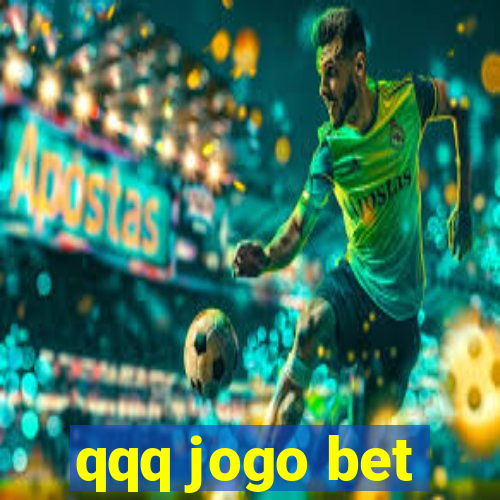 qqq jogo bet