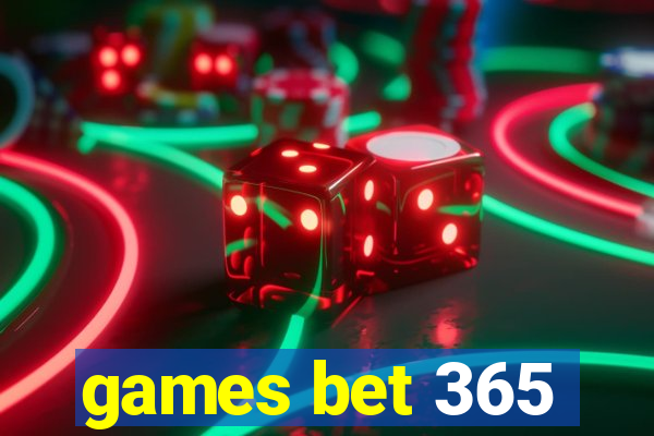 games bet 365