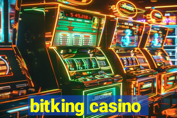 bitking casino