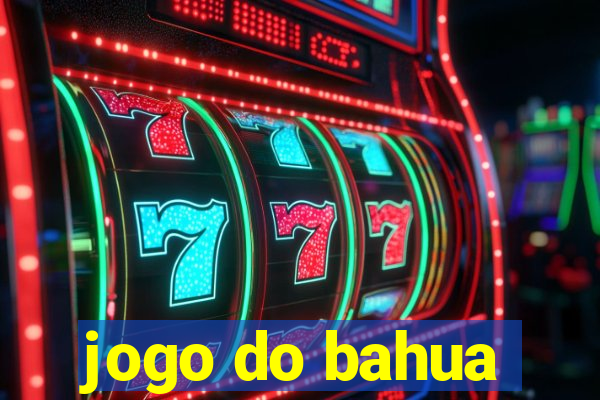 jogo do bahua