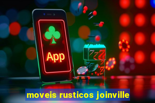 moveis rusticos joinville