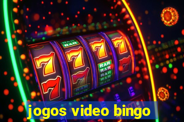 jogos video bingo