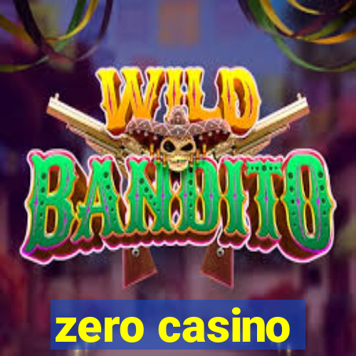 zero casino