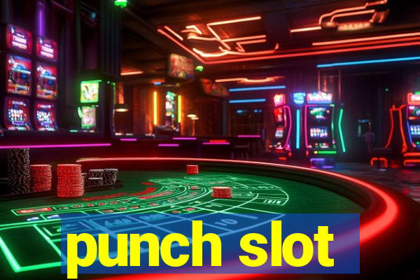 punch slot