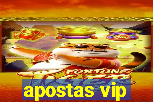 apostas vip