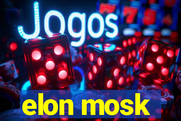 elon mosk