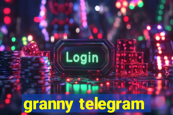 granny telegram