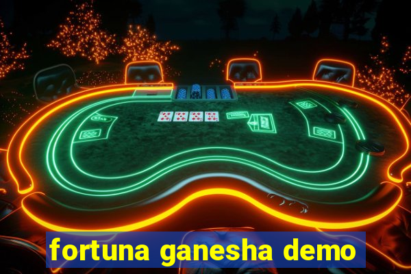 fortuna ganesha demo