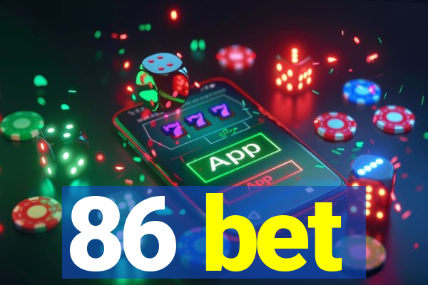 86 bet