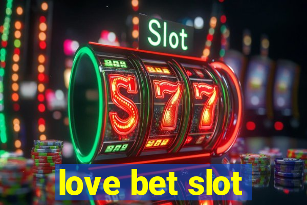 love bet slot