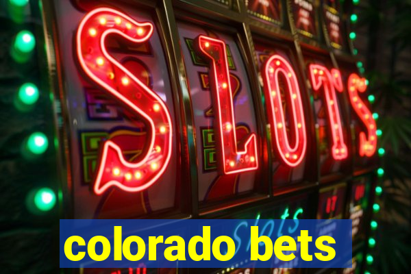 colorado bets