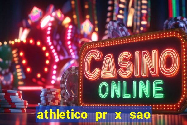 athletico pr x sao paulo palpites