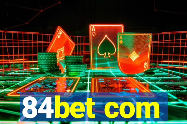 84bet com