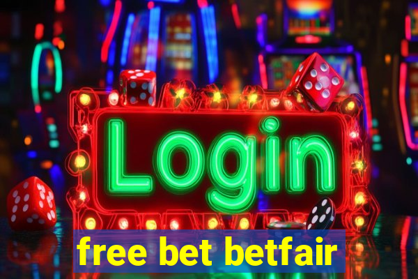 free bet betfair