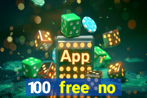 100 free no deposit casino