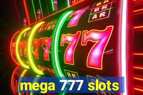 mega 777 slots