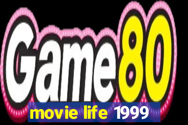 movie life 1999