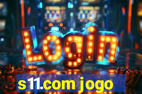 s11.com jogo