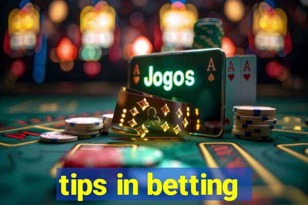 tips in betting