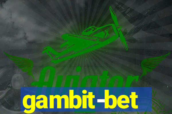 gambit-bet