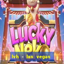 lvh - las vegas hotel & casino