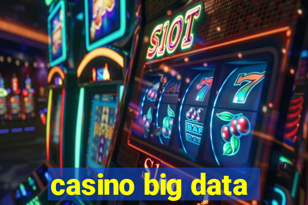 casino big data