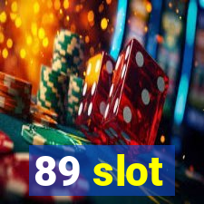 89 slot