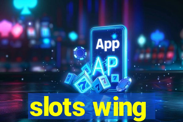 slots wing