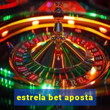 estrela bet aposta