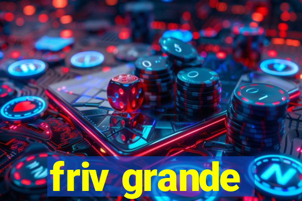 friv grande