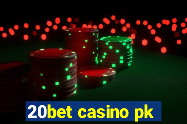 20bet casino pk