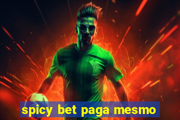 spicy bet paga mesmo