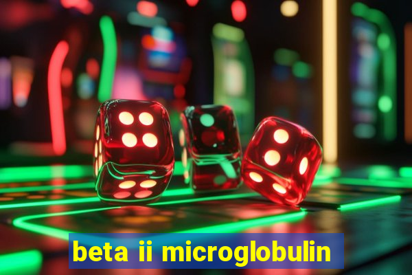 beta ii microglobulin